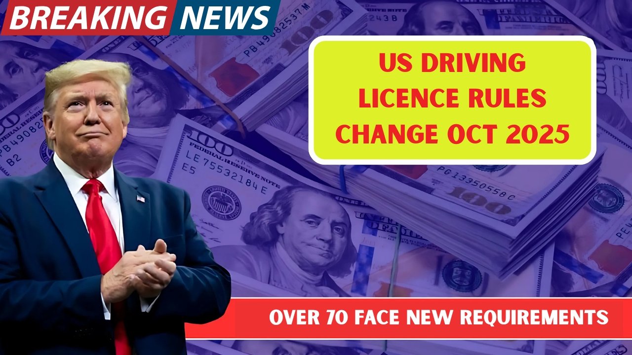 US Driving Licence Rules Change Oct 2025 – Seniors Over 70 Face New Requirements